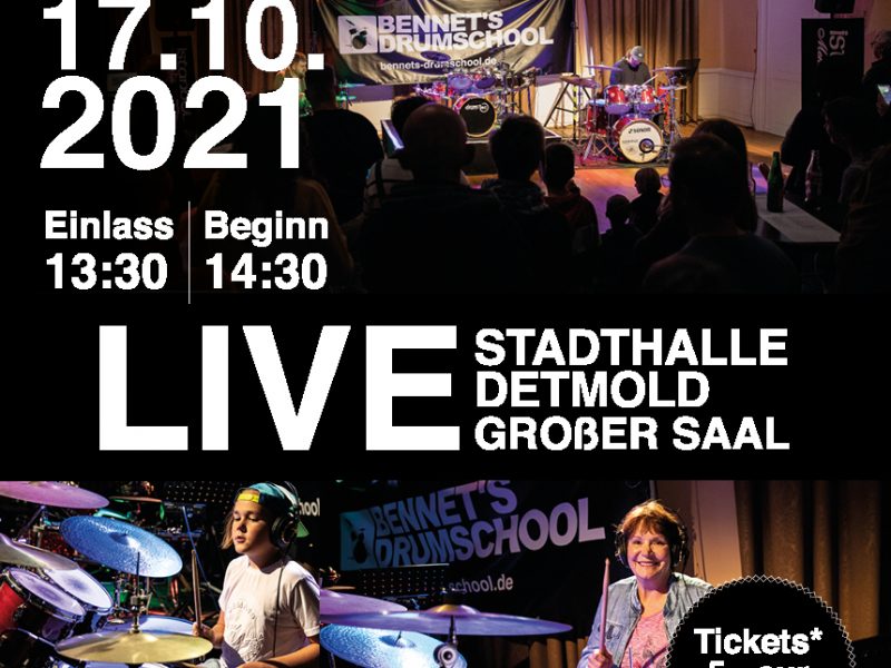 17.10.2021 Bennet´s Drumschool LIVE 2021 STADTHALLE Detmold (Großer Saal) 17.10.2021 Bennet´s Drumschool LIVE 2021 STADTHALLE Detmold (Großer Saal)